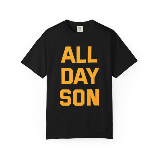 All Day Son Unisex Garment-Dyed T-shirt - Casual Statement Tee